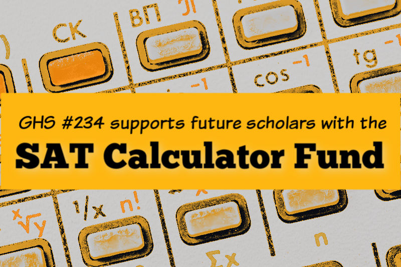 The Alumnae Association Class 234 sponsors a calculator drive for SAT preparation